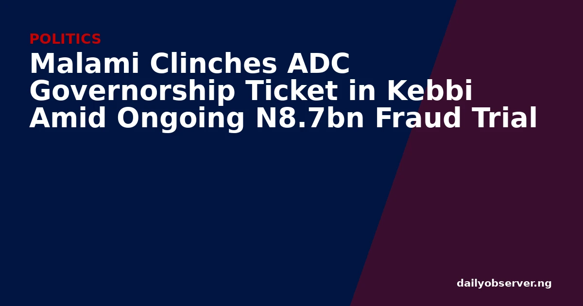 Malami Clinches ADC Governorship Ticket in Kebbi Amid Ongoing N8.7bn Fraud Trial
