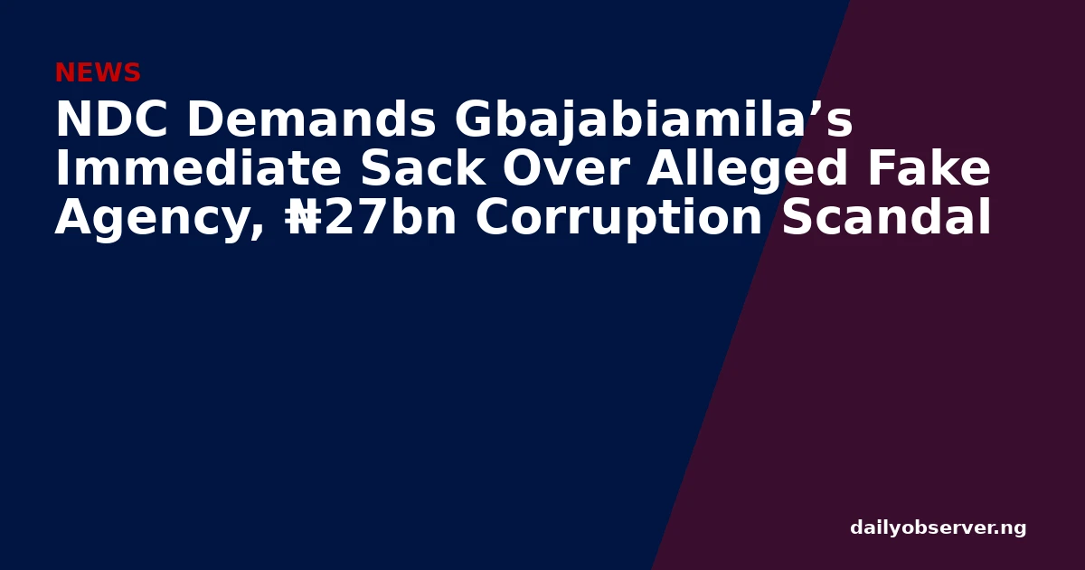 NDC Demands Gbajabiamila’s Immediate Sack Over Alleged Fake Agency, ₦27bn Corruption Scandal