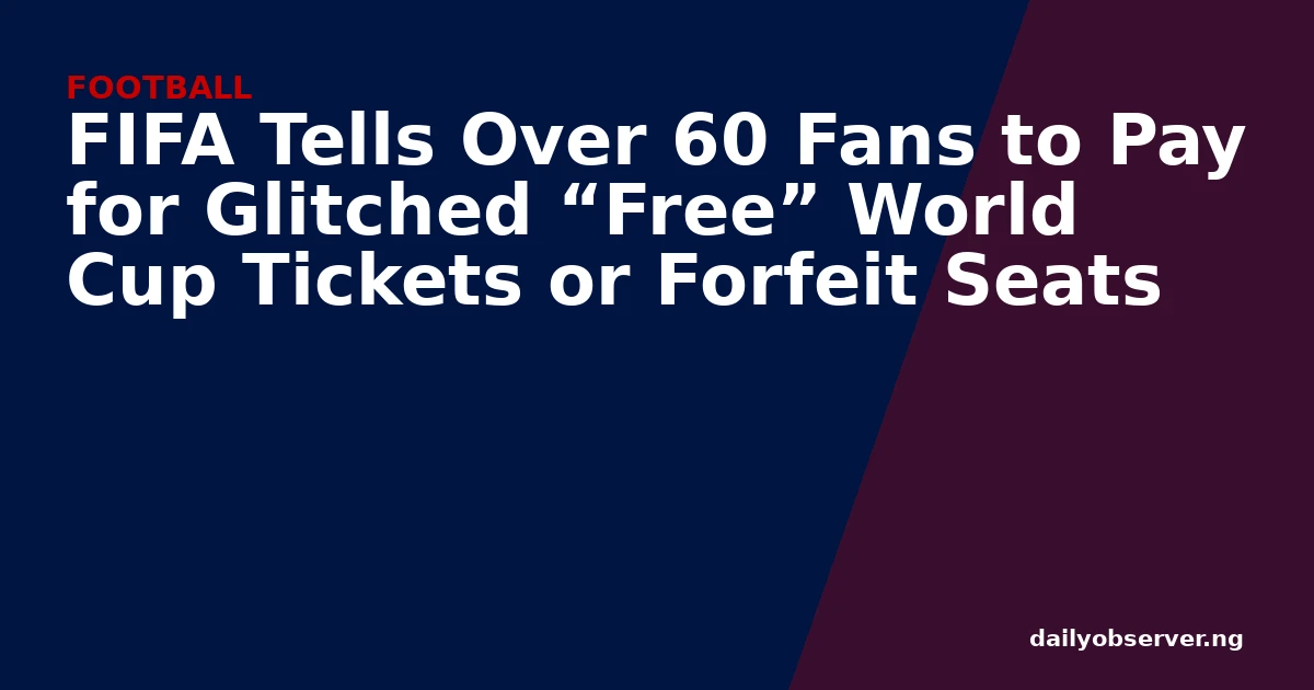 FIFA Tells Over 60 Fans to Pay for Glitched “Free” World Cup Tickets or Forfeit Seats